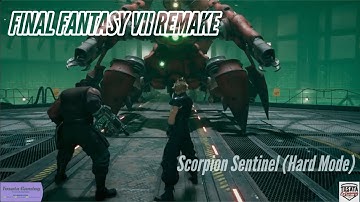 Final Fantasy VII Remake - Scorpion Sentinel (Hard Mode)