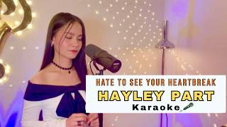 Hate to See Your Heart Break (Hayley Part Only) | Female Karaoke   Lyrics