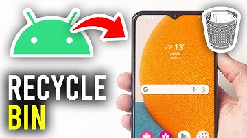 How To Find Recycle Bin On Android Phone - Full Guide