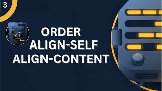 CSS Flexbox Deep Dive: Understanding Align-Content, Align-Self, and Order Properties | Upgrade Skill