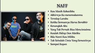 NAFF Full Album | Best Album Lagu-Lagu Pilihan Terbaik