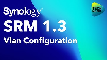 Synology SRM 1.3 Vlan Configuration (Finally!)