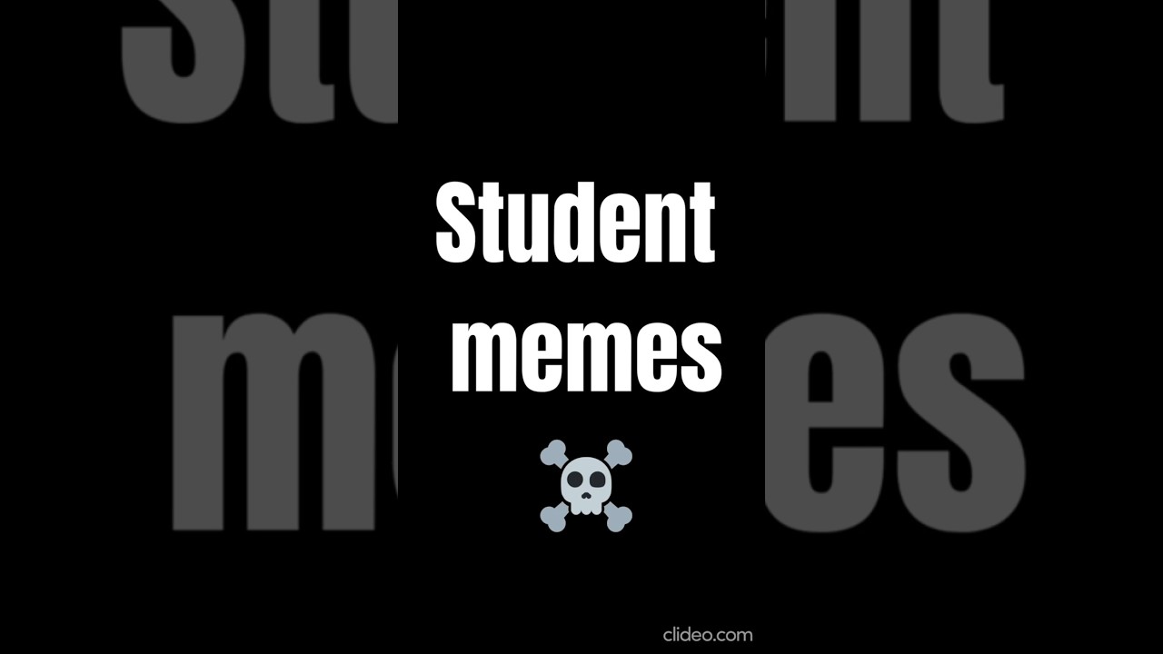 Student memes part 1 