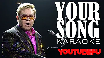 YOUR SONG (KARAOKE)