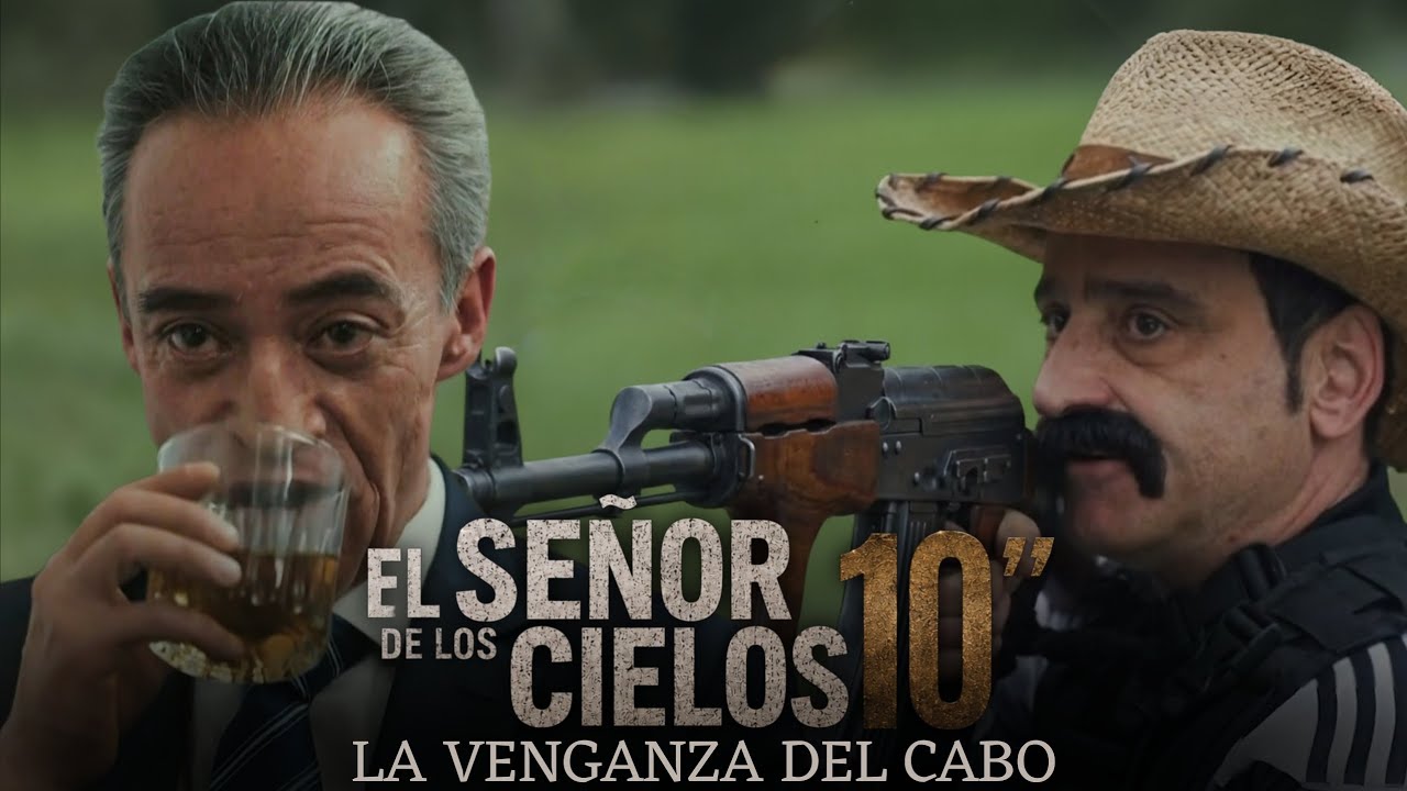 El Señor De Los Cielos 10 : El Cabo mata al General Cifuentes | Estreno ...