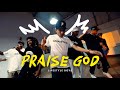 Praise God - Julian DeGuzman Choreography - Lifestyle Boys