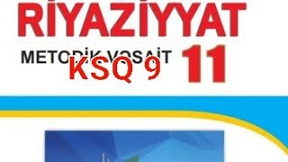 11 sinif riyaziyyat KSQ 9 .KİÇİK SUMMATİV QİYMƏTLƏNDİRMƏ 9 .11SİNİF