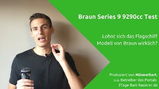 Braun Series 9 9290Cc Rasierer Im Test: Lohnt Sich Das Premiummodell?