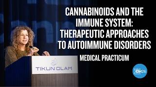 Cannabinoids and the Immune System: Therapeutic Approaches to Autoimmune Disorders: Bonni Goldstein