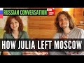 Learn Russian Conversation - How Julia left Moscow (SUBs)