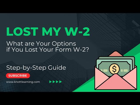 I lost my Form W-2   What are my Options?