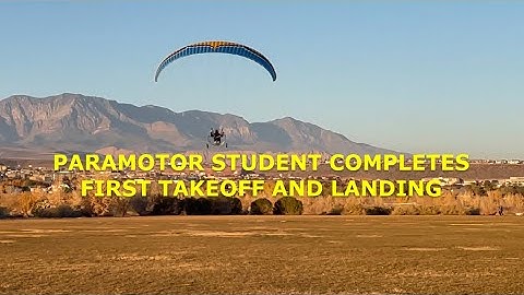 Paramotor training - new student completes first takeoff and landing