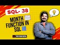 38. SQL Secrets: How the MONTH() Function Can Transform Your Date Analysis!