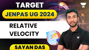 Relative Velocity  | JENPAS UG 2024 | Physics | Sayan Das