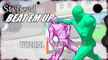 017 - Stylized Beat Em Up Tutorials - v1.6 - Enemy Spawner part - 02/03