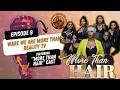 WARE We Are More Than Reality TV (EWWG #9)