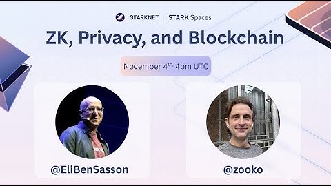Zooko & Eli on Zcash, ZK, Privacy, and Scaling — From 2013 Bitcoin to Starknet & Bitcoin L2