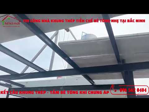 Video Thi công nhà khung thép tiền chế bê tông nhẹ tại Bắc... - youtube