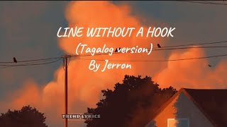 Line without a Hook [tagalog version] by Jerron - trends lyrics @jerrongutana