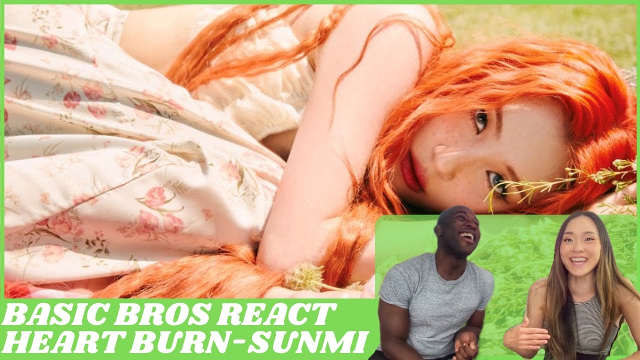 Basic Bros REACT | SUNMI 'HEART BURN'