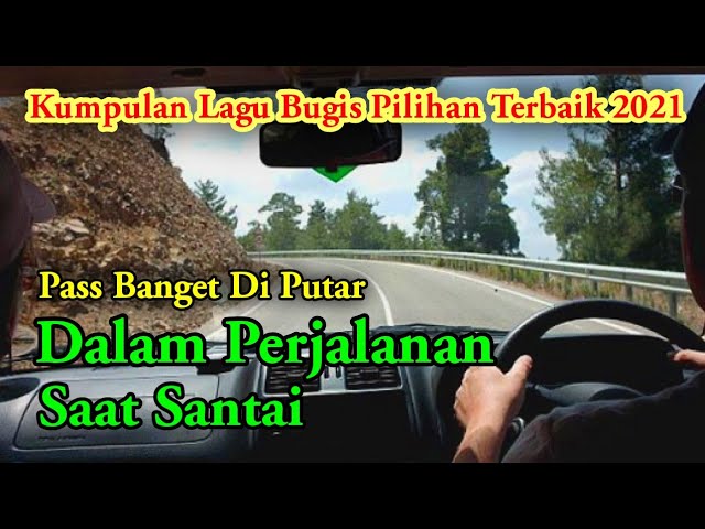 kumpulan lagu bugis pilihan terbaik 2023 || pass banget di dengar saat santai & dalam perjalanan class=