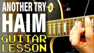 How To Play Another Try by HAIM (Guitar Lesson)