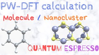 Quantum ESPRESSO TUTORIAL - DFT calculation on a MOLECULE/ NANOCLUSTER  (periodic DFT code) screenshot 5