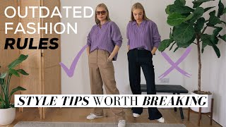 STYLE RULES TO BREAK! WHY THESE TIPS FEEL LIKE MISTAKES