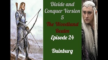 Third Age Total War (DaC v5) Woodland Realm; Episode 24