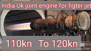 12 July 2020 India UK JOINT JET ENGINE PROGRAM 110 TO 120KN Must subscribe