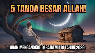 5 TANDA BESAR ALLAH AKAN MENGANGKAT DERAJATMU❗TUGASMU ADALAH MELALUI SEMUANYA...