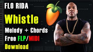Flo Rida - Whistle FL Studio Melody   Chords
