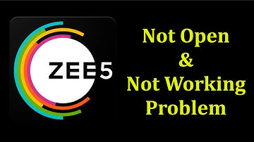 How To Fix ZEE5 App Not Open Problem Android & Ios || How To Fix ZEE5 App Not Working Problem