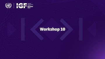 IGF 2024 - Day 0 - Workshop Room 10