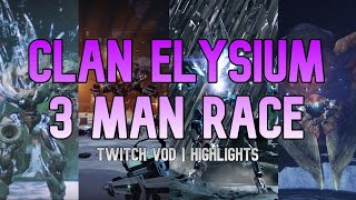 Clan Elysium 3 Man $2000 Raid Race | Twitch VoD