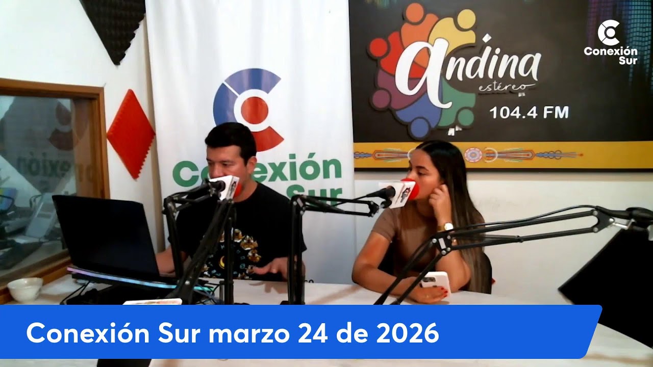 Conexión Sur marzo 24 de 2026