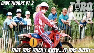 TORQ MOTO  Dave Thorpe  The KING of MX TORQ's Part 2