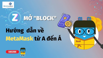 Khám phá ví nóng - cách tạo ví Metamask | Z mở "block" - BlockchainWork
