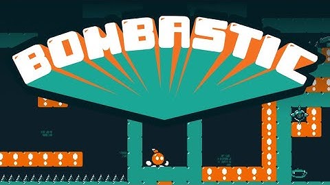 BOMBASTIC - Platform-puzzle game with an explosive jump