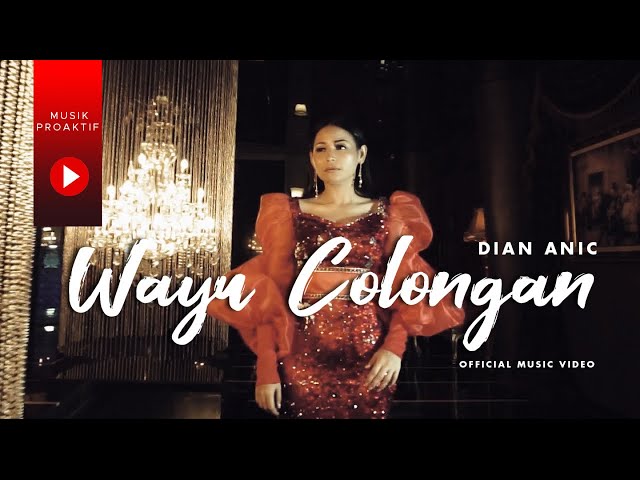 Dian Anic - Wayu Colongan (Official Music Video) class=