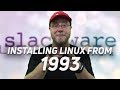 Installing Linux from 1993 in 2018