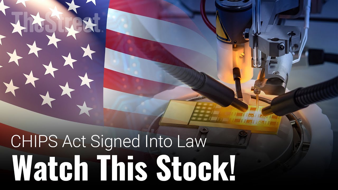 Watch This Stock After the CHIPS Act Signing | TheStreet