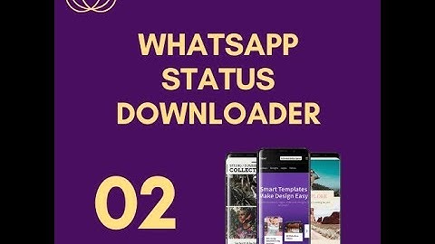 Learn to create WhatsApp Status Downloader App in Android PART 2