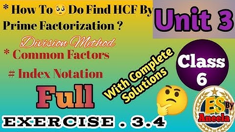 Maths Class 6 Unit 3Full Exercise 3.4  Solutions How to Find HCF By Division Method|Ai Maths Teacher