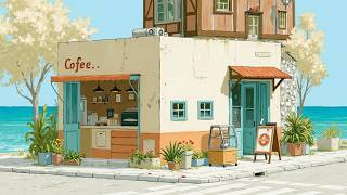Lofi Chill Beats To Relax - Peaceful Seaside Coffee Shop Lo-Fi Hip Hop Music To Study
