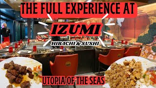 The FULL Experience at IZUMI Hibachi Sushi Royal Caribbean UTOPIA of The Seas FUN Food Show