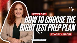 SAT vs ACT: How to Choose the Right Test Prep Plan | EduQuencher Microlearning