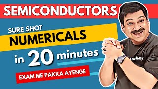 SEMICONDUCTORS 💥SURE SHOT Numericals in 20 minutes🌞Class 12 Physics  Subscribe @ArvindAcademy