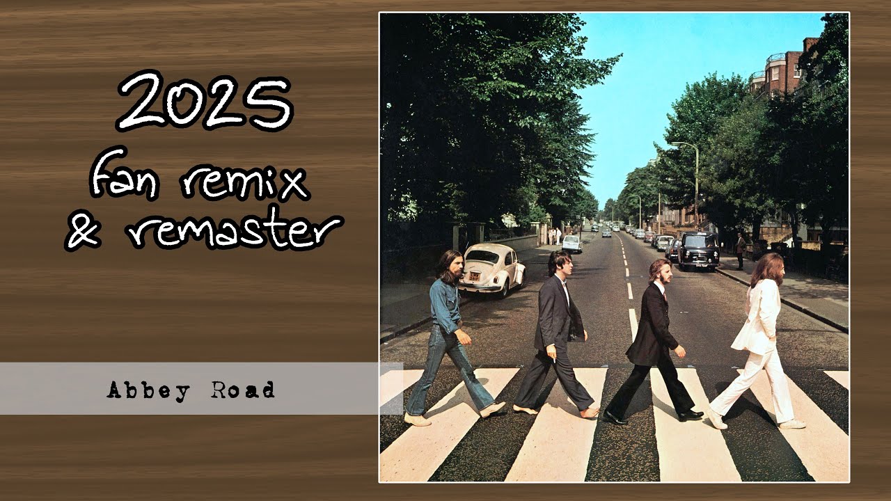 THE BEATLES (1969) Abbey Road (2025 Full Album Remix & Remaster +