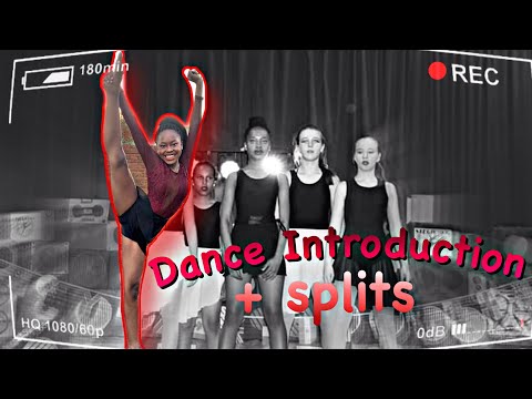 Dance introduction and splits part 1| South African Youtuber